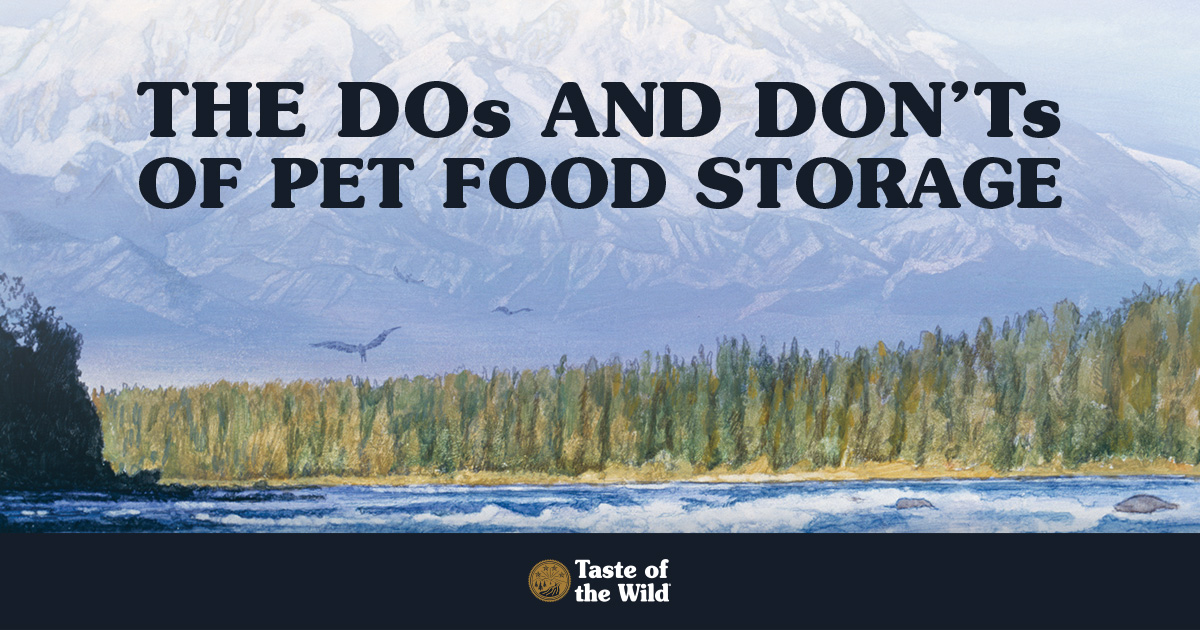 The Do's and Don'ts of Pet Food Storage | Taste of the Wild